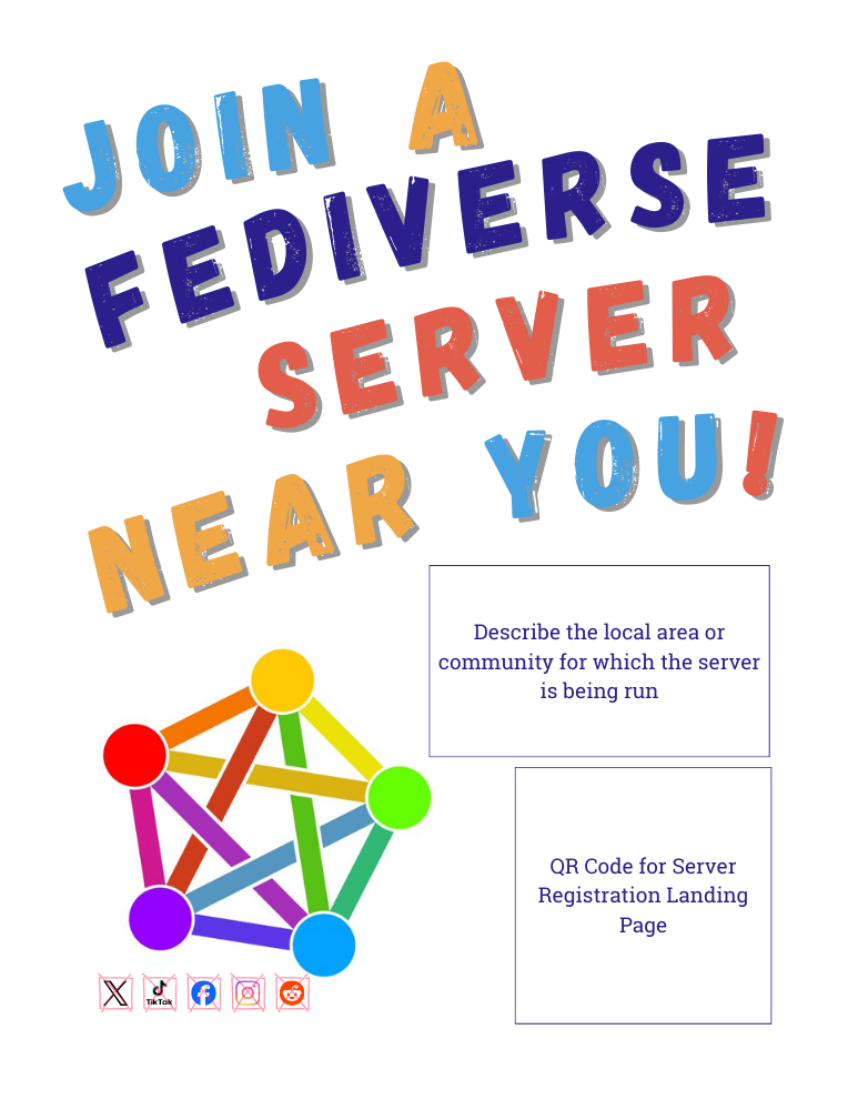 A poster with the text "Join a fediverse server near you!" and two blocks for a description of the community and a QR code to the registration page.