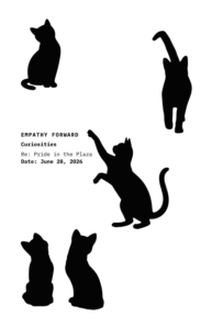 Cover of Empathy Forward - Curiosities Zine for Pride in the Plaza